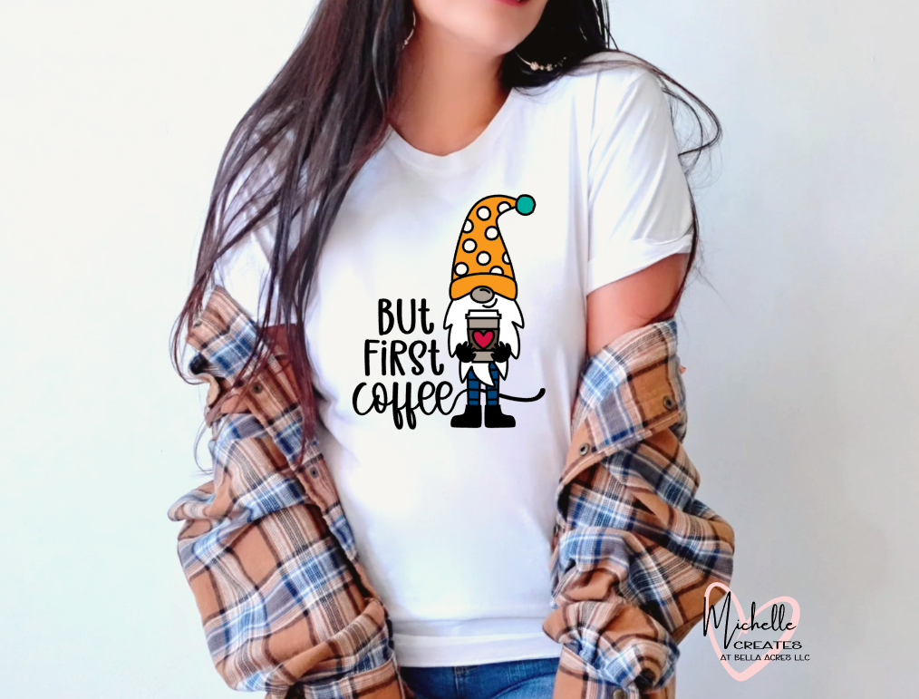 But First Coffee Gnome T-shirt - Adult