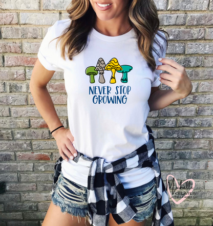 Never Stop Growing T-shirt - Adult