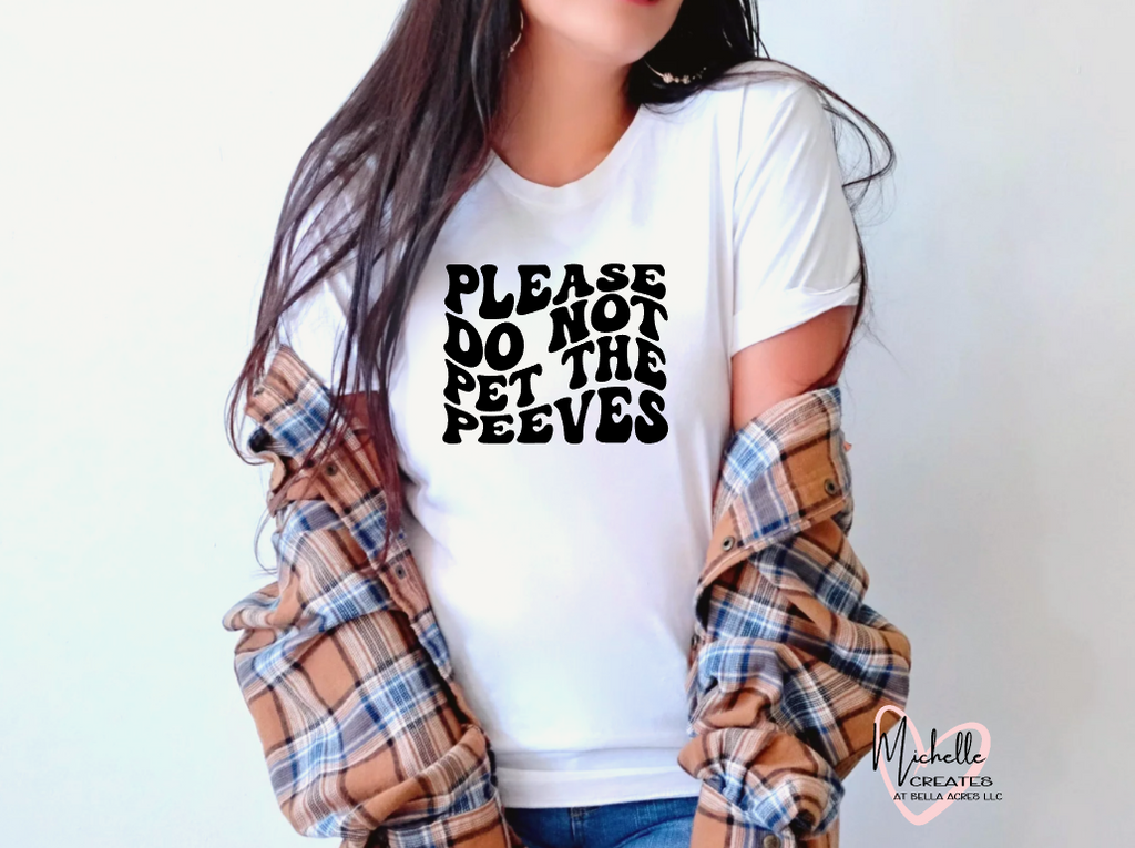 Please do not pet the peeves T-shirt - Adult