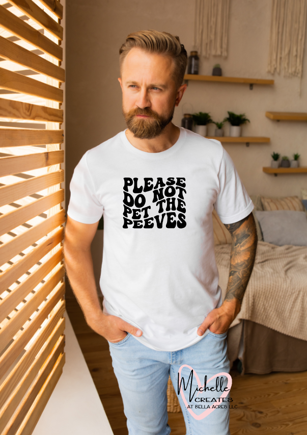 Please do not pet the peeves T-shirt - Adult
