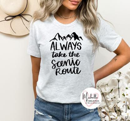 Always take the scenic route T-shirt - Adult