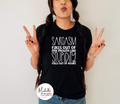 Sarcasm falls out of my mouth like stupidity falls out of yours T-shirt - Adult