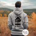 Camp more Worry less Hoodie - Adult